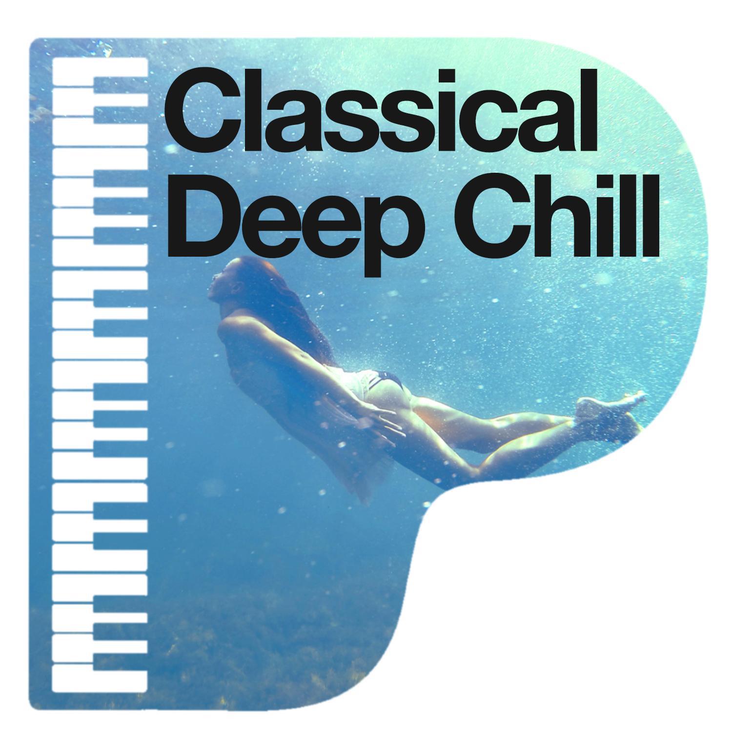 Classical Deep Chill