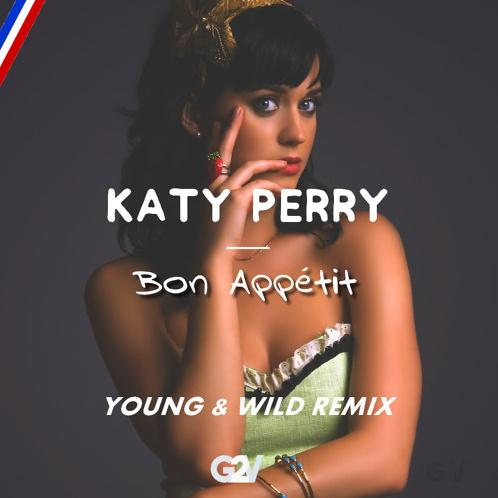 Bon Appe tit Young  Wild Remix
