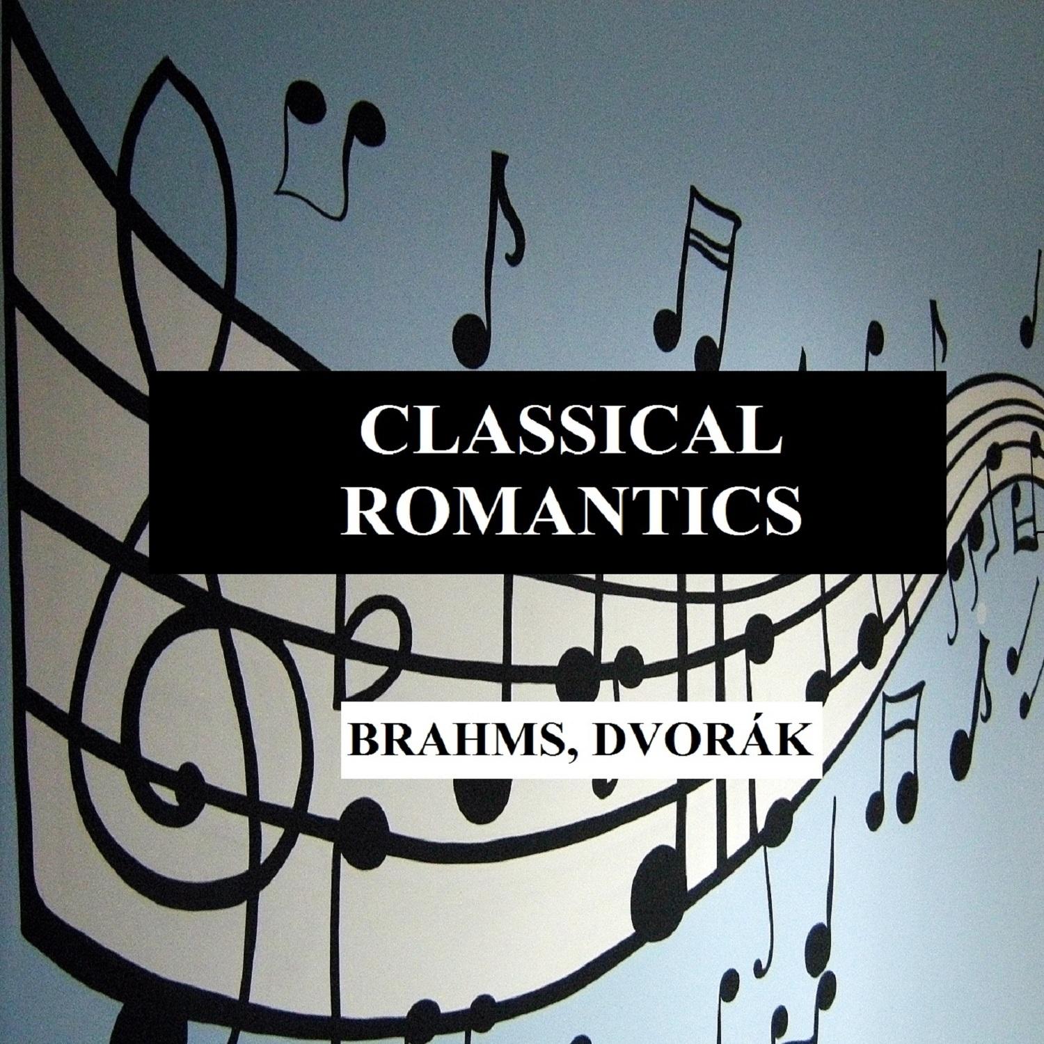 Classical Romantics  Brahms, Dvora k