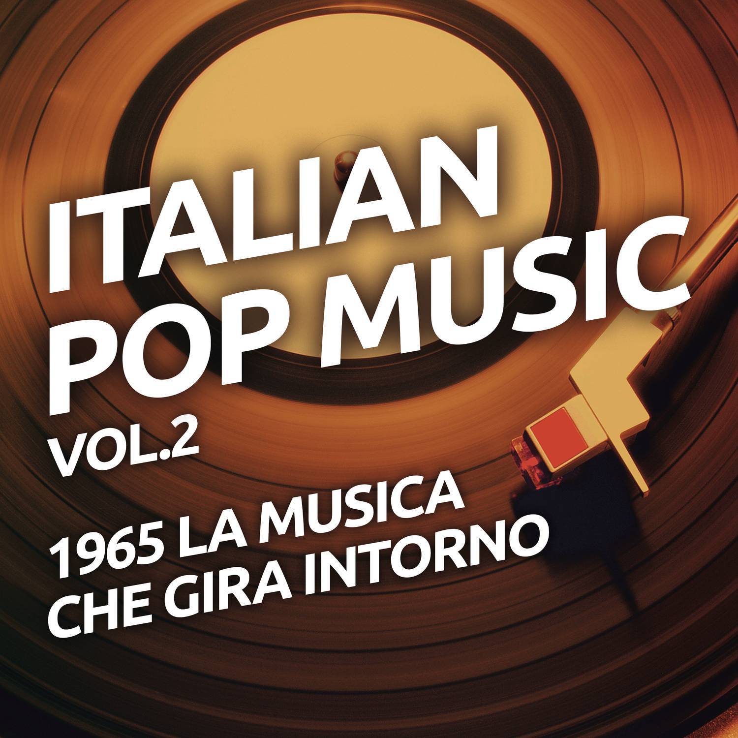 1965 La musica che gira intorno - Italian pop music vol. 2
