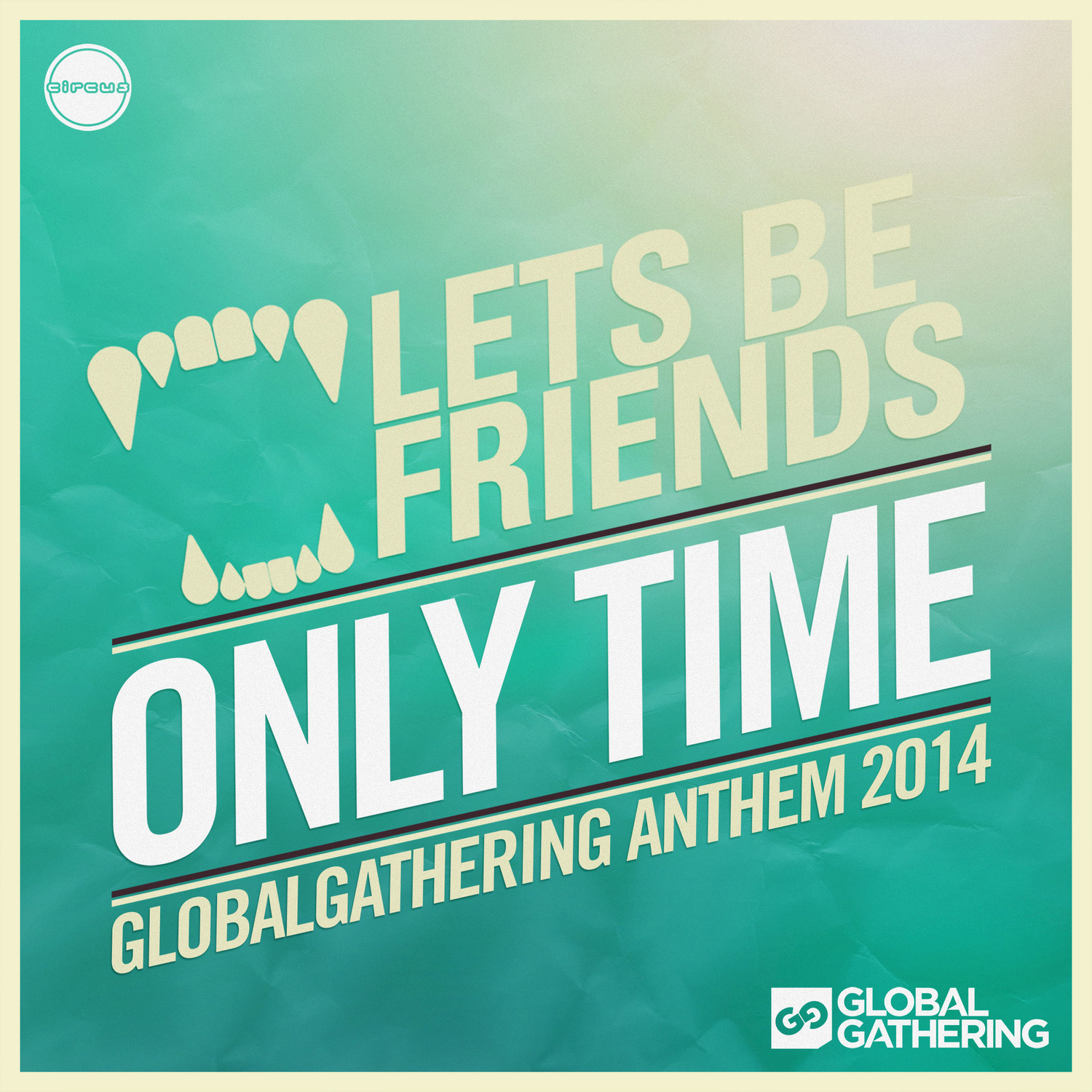Only Time (GlobalGathering Anthem 2014)