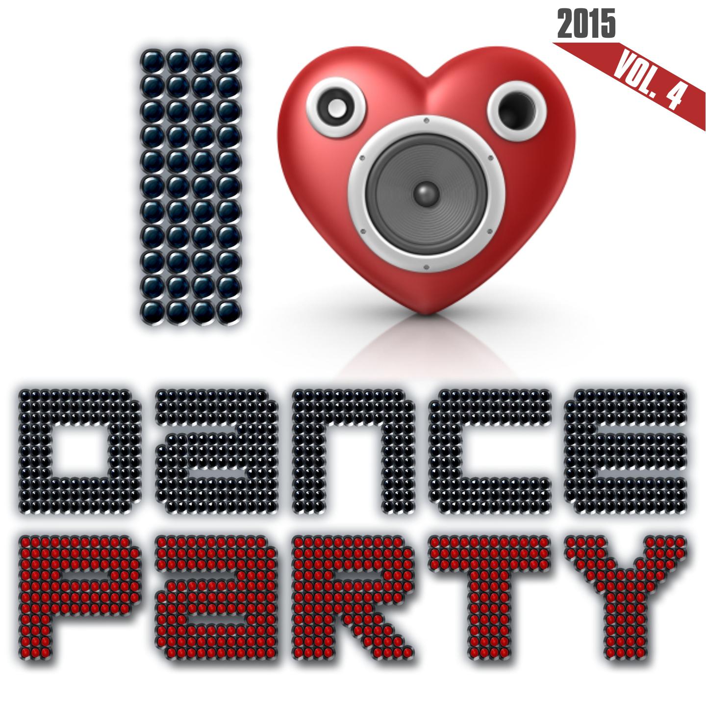 I Love Dance Party 2015, Vol. 4