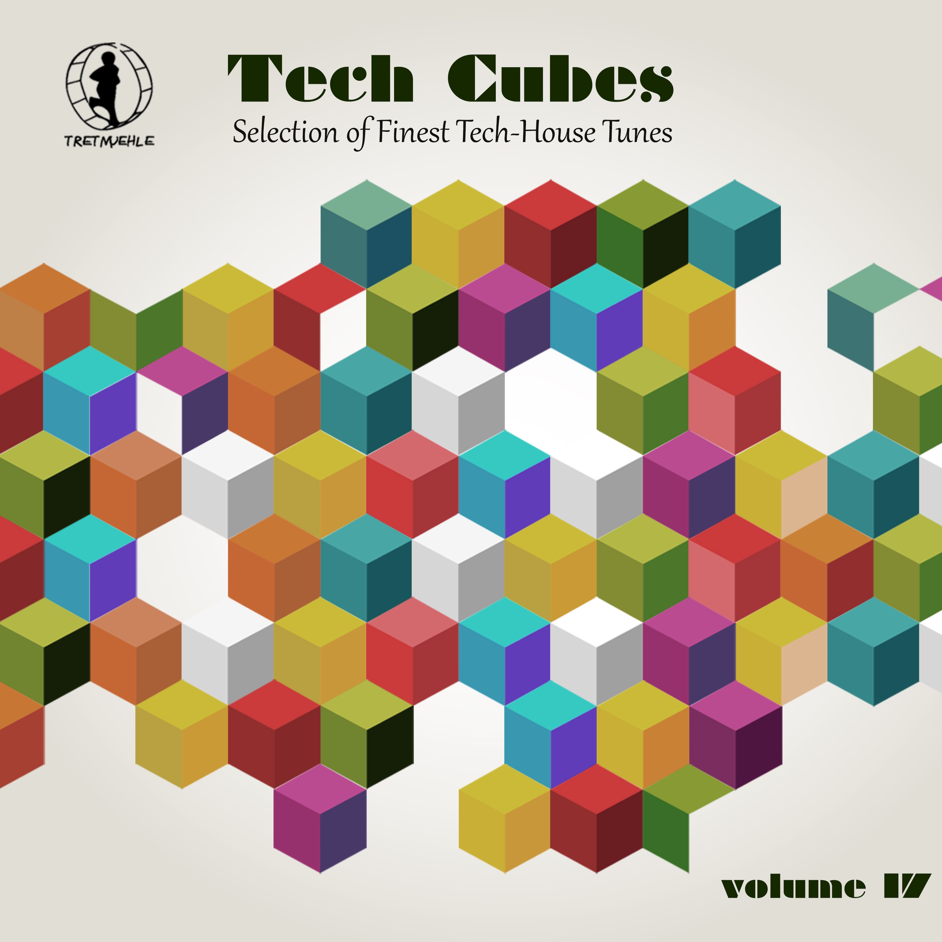 Tech Cubes, Vol. 17 - Selection of Finest Tech-House Tunes!