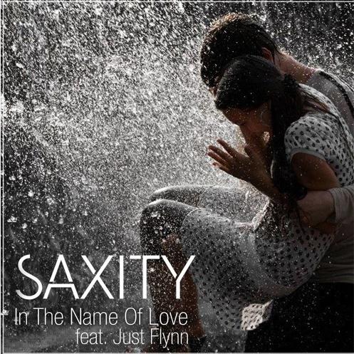 In the Name of Love (SAXITY ft.Just Flynn Remix)