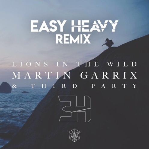 Lions In The Wild (Easy Heavy Remix)