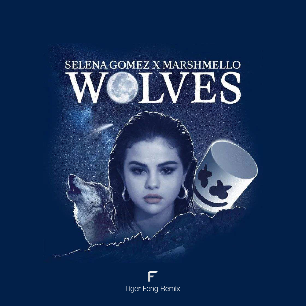 Wolves (Tiger Feng Remix)