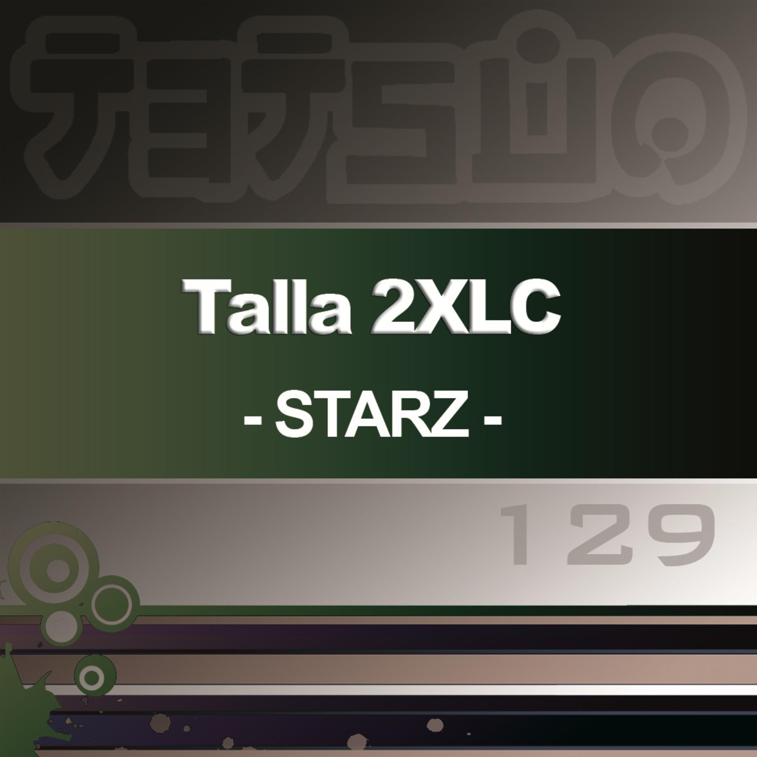 Starz (Talla 2XLC Mix)