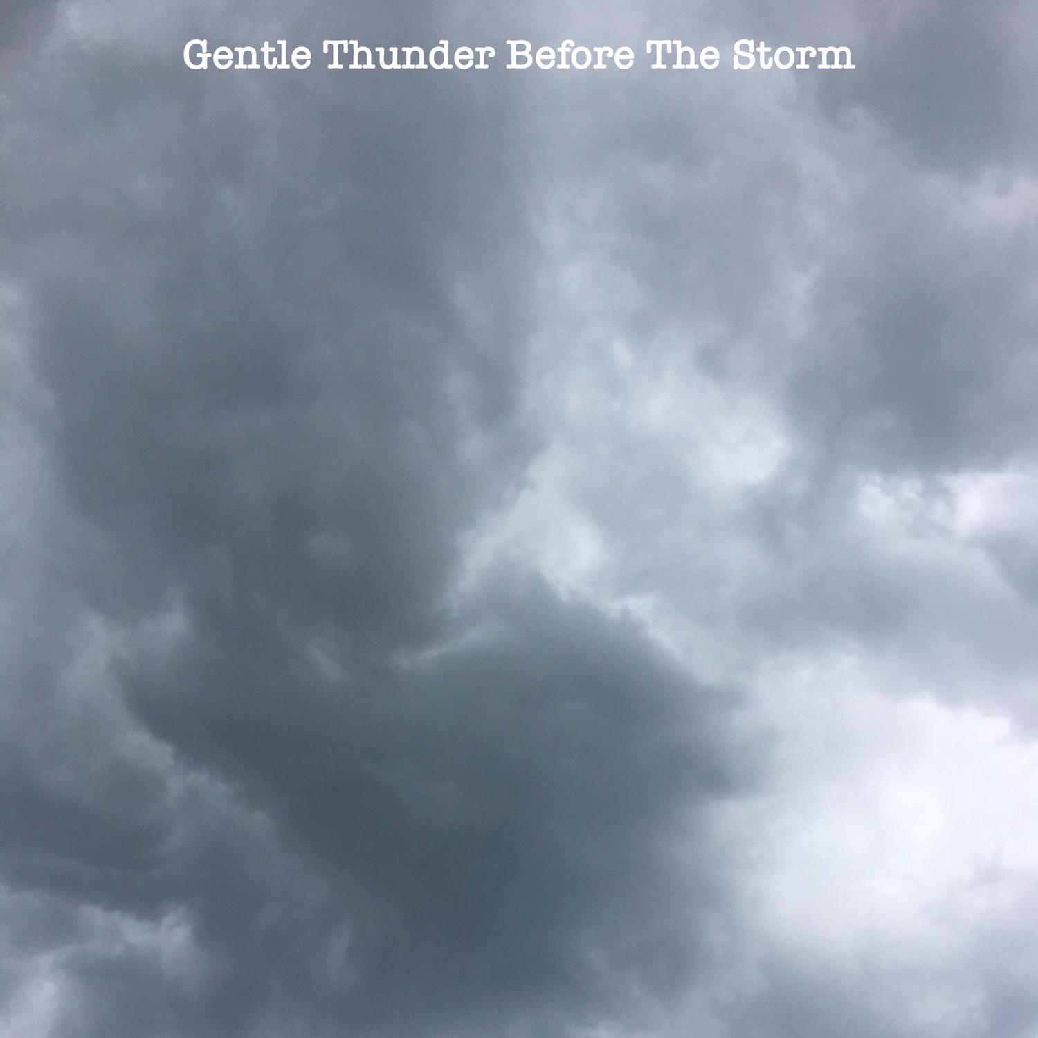 Gentle Thunder Before The Storm (Instrumental)