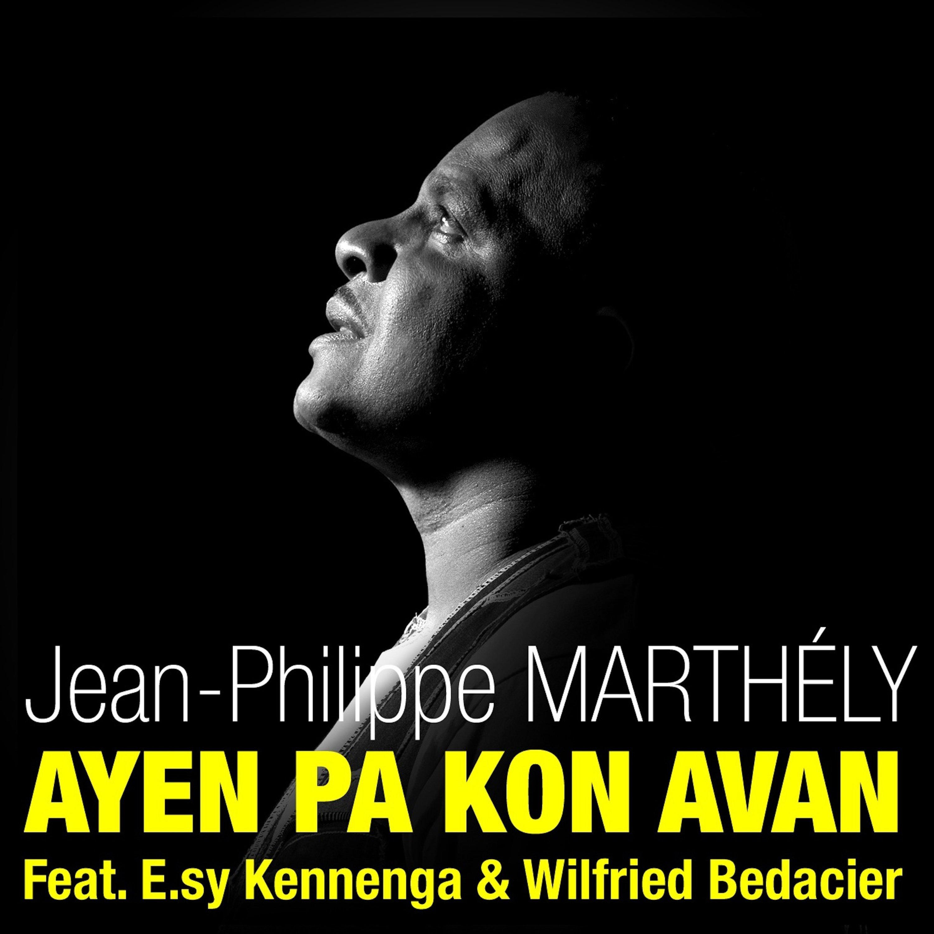 Ayen pa kon avan (Radio Edit) [feat. E.Sy Kennenga & Wilfried Bedacier] - Single