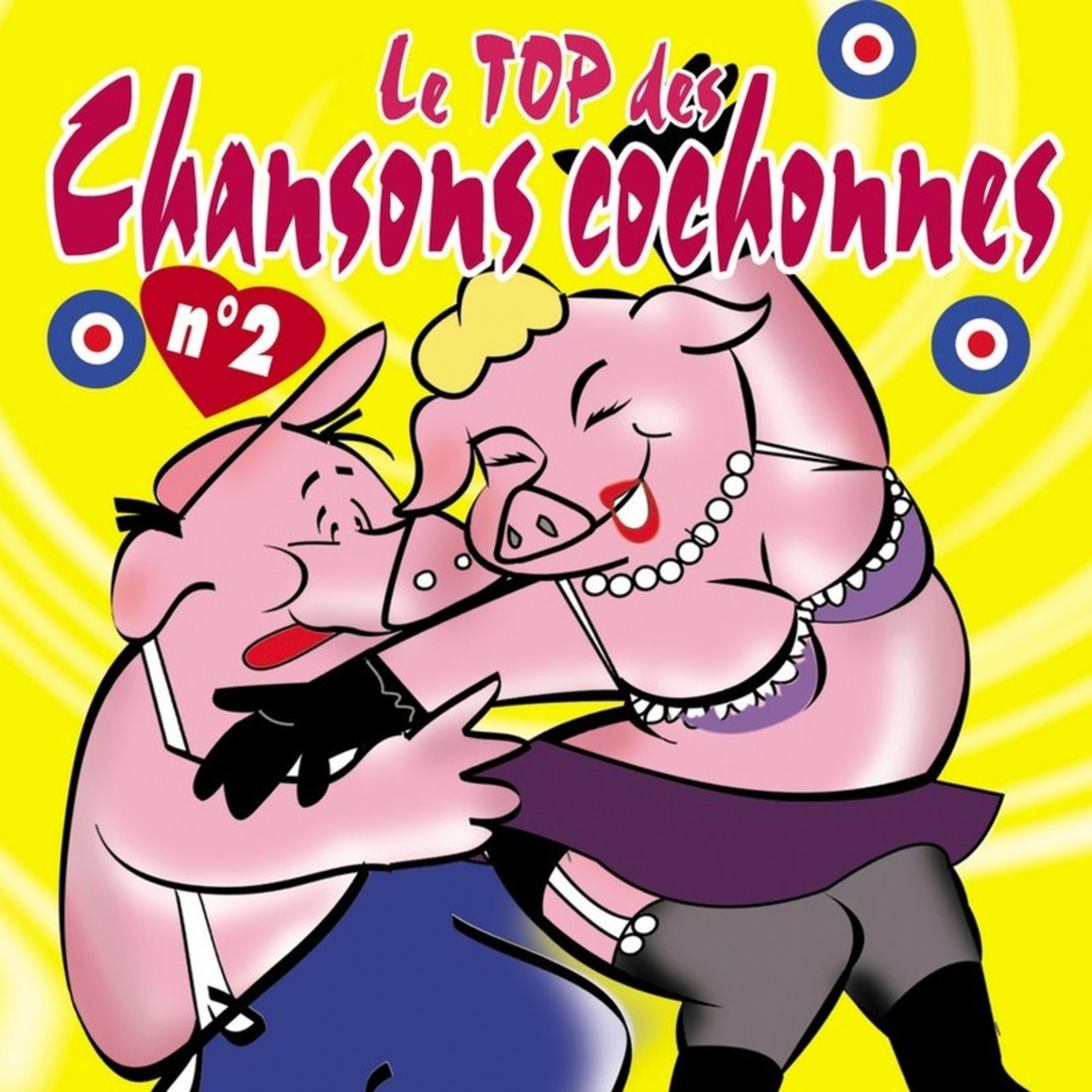 Le Top Des Chansons Cochonnes Vol.2