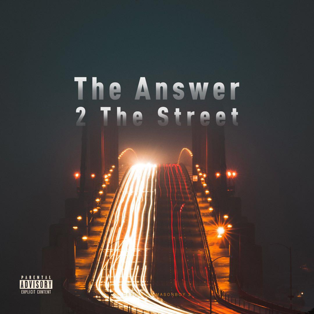 The answer 2 the street