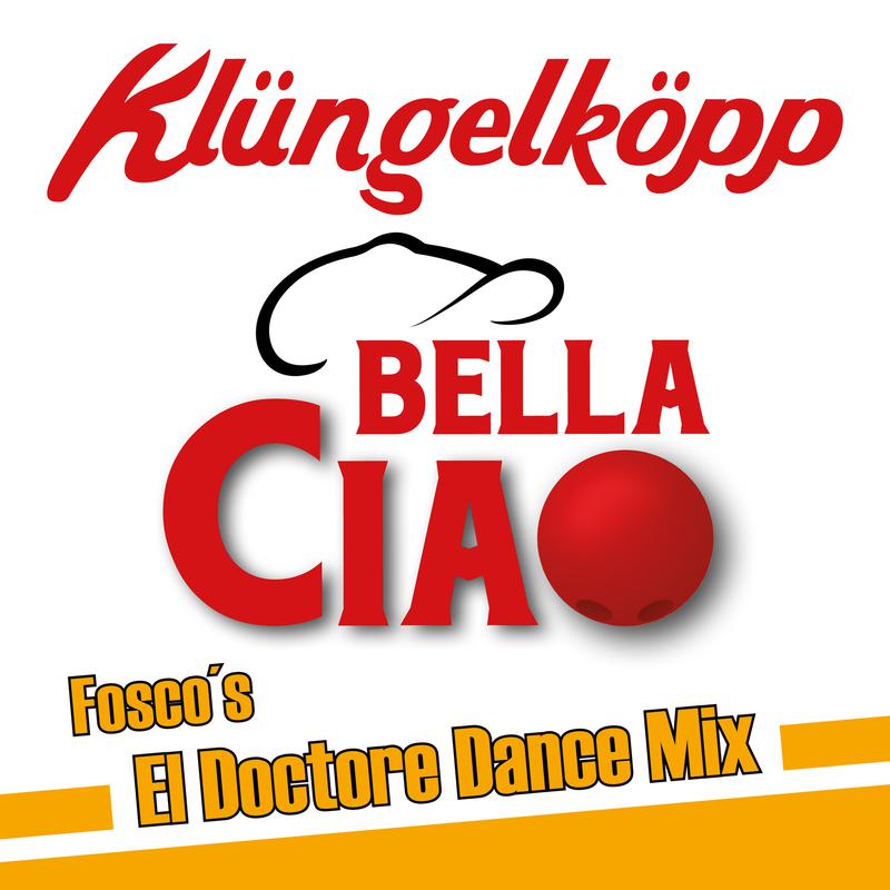 Bella Ciao (Fosco's El Doctore Dance Mix Extended Version)