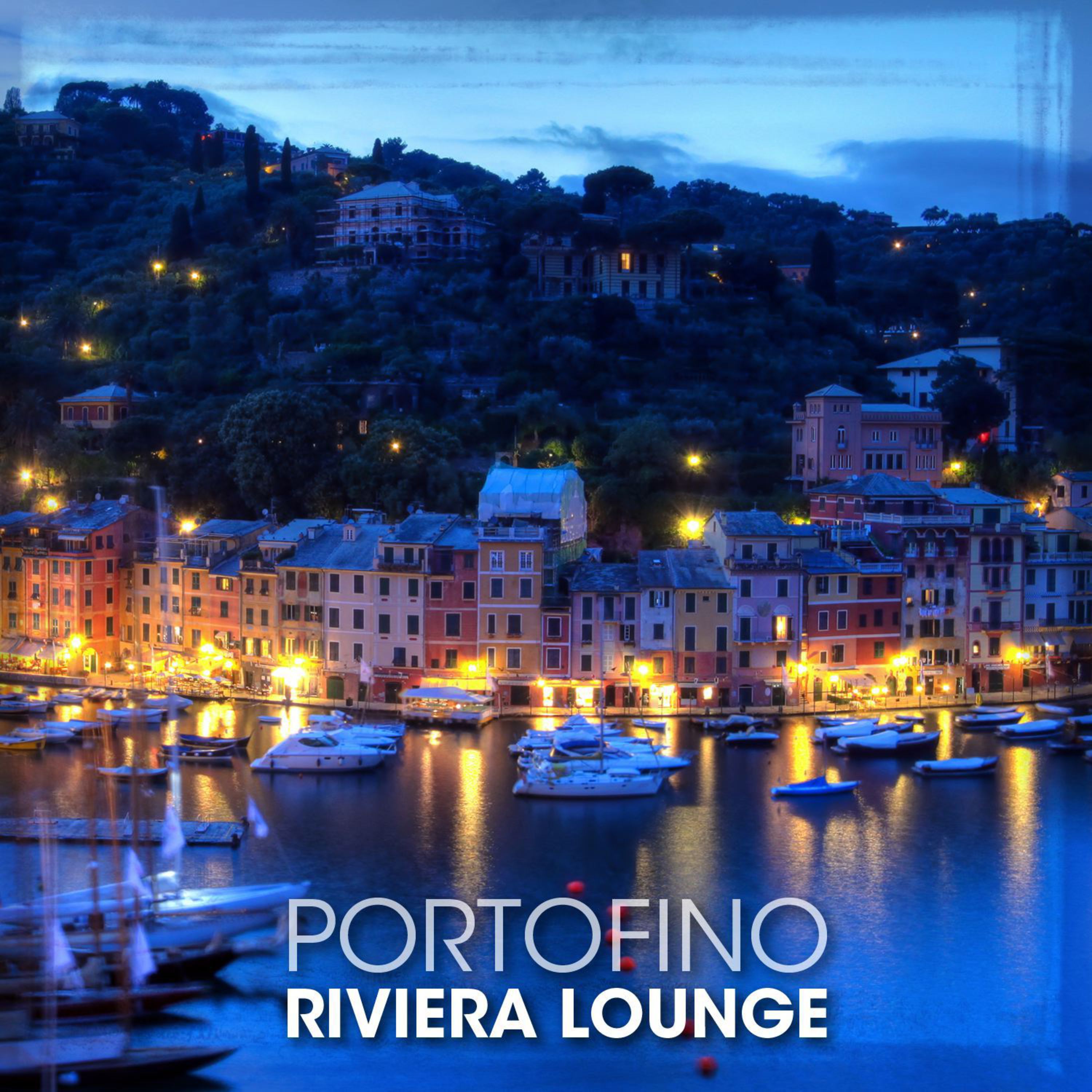 Riviera Lounge: Portofino - Jazzy & Cool