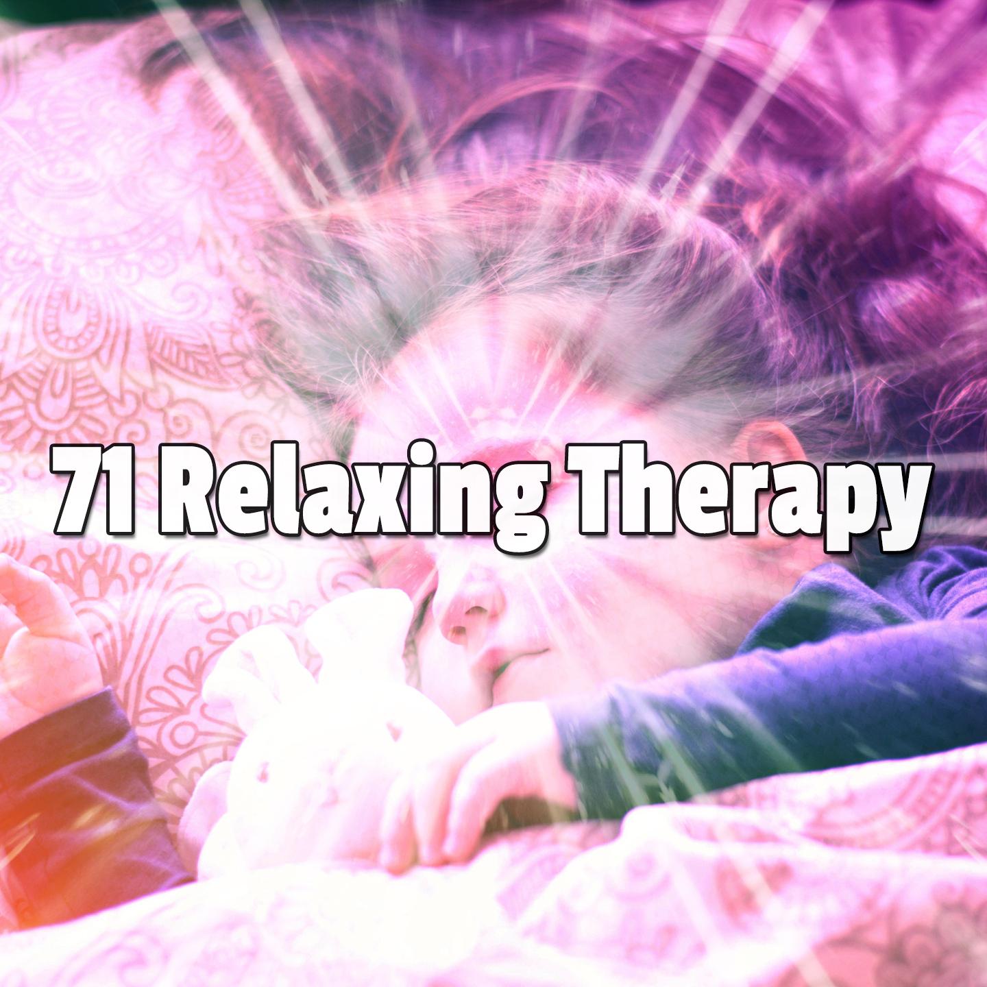 71 Relaxing Therapy