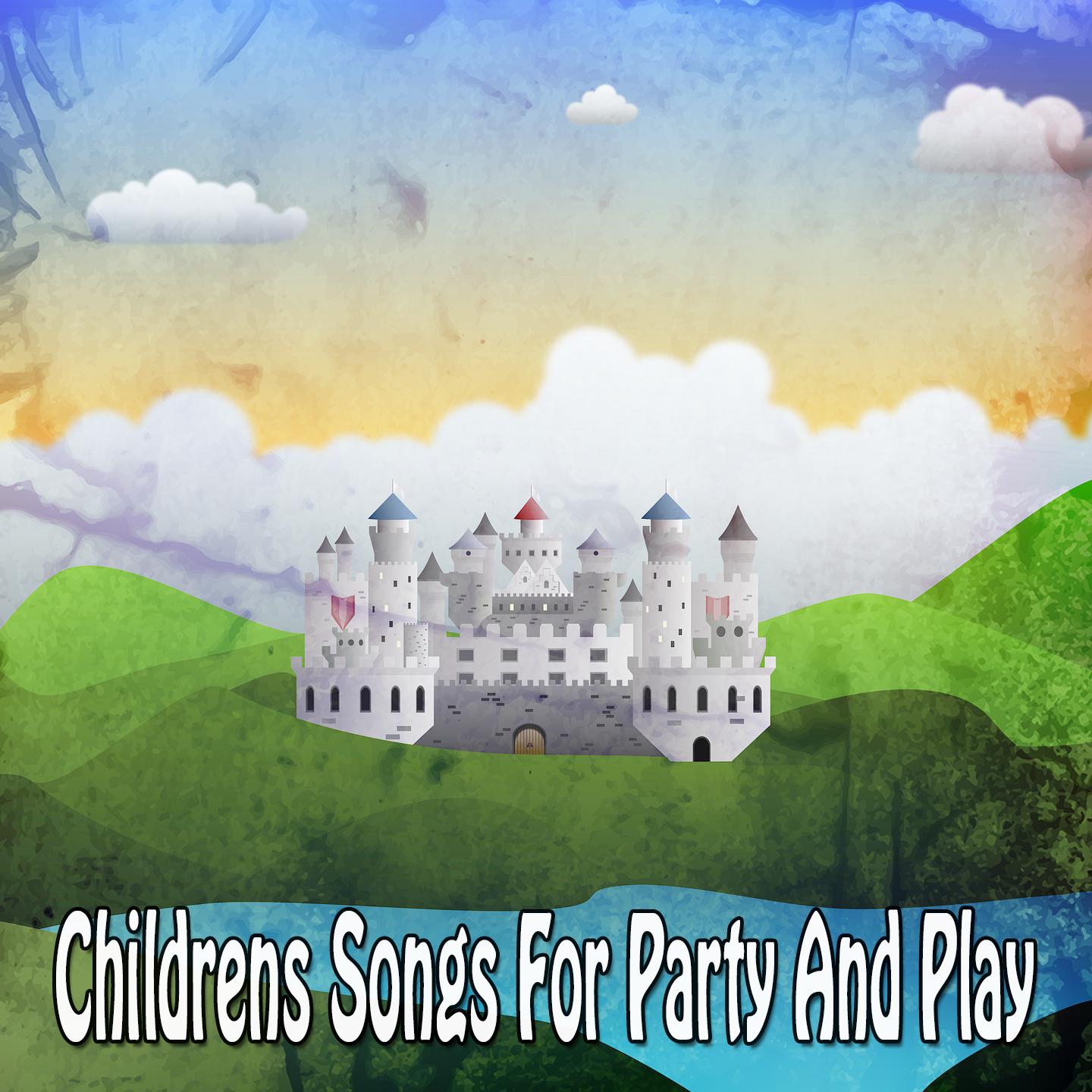 Childrens Songs For Party And Play