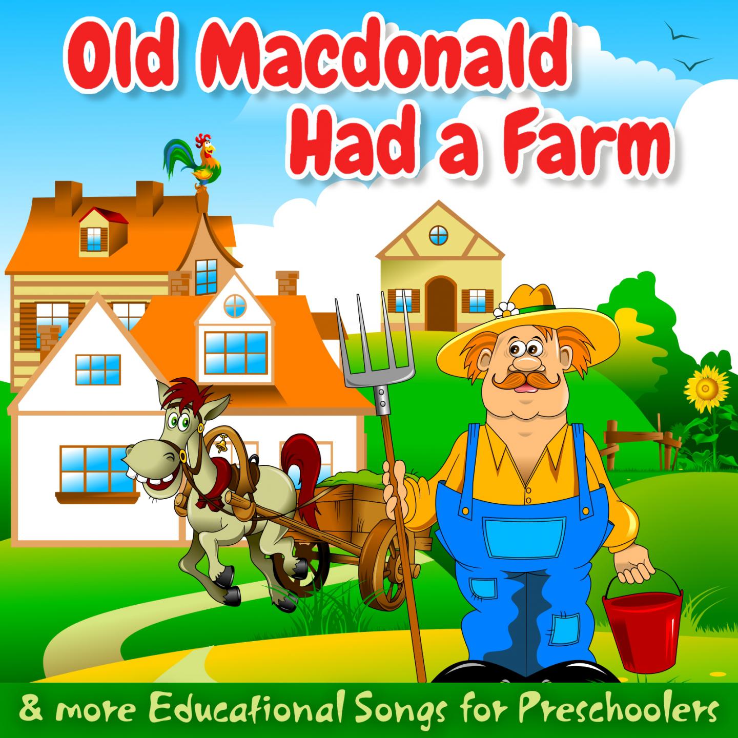 Old Macdonald Had a Farm & More Educational Songs for Preschoolers