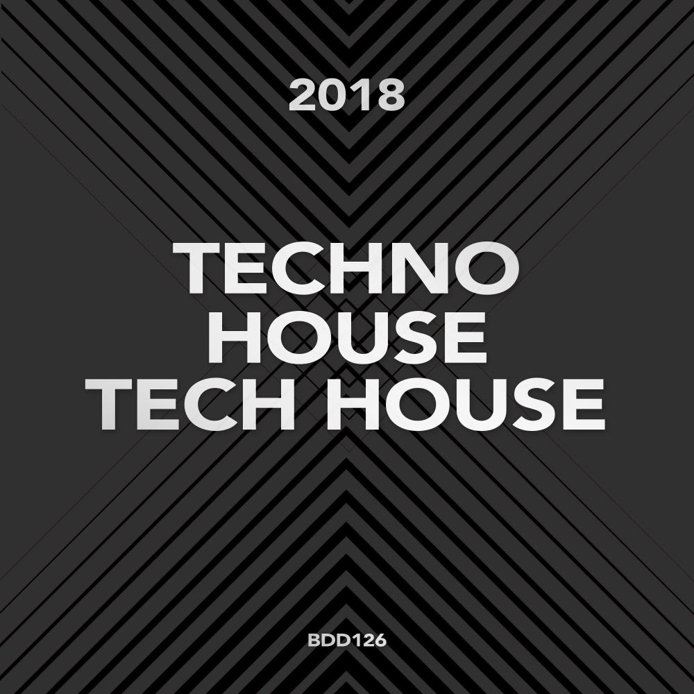 Techno House Tech House 2018