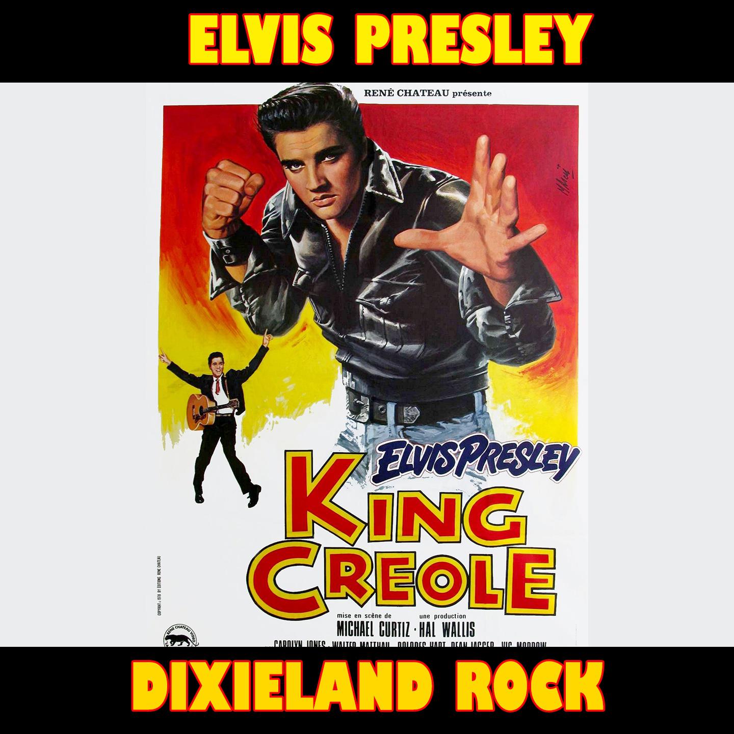 Dixieland Rock (From "King Creole" Original Soundtrack)