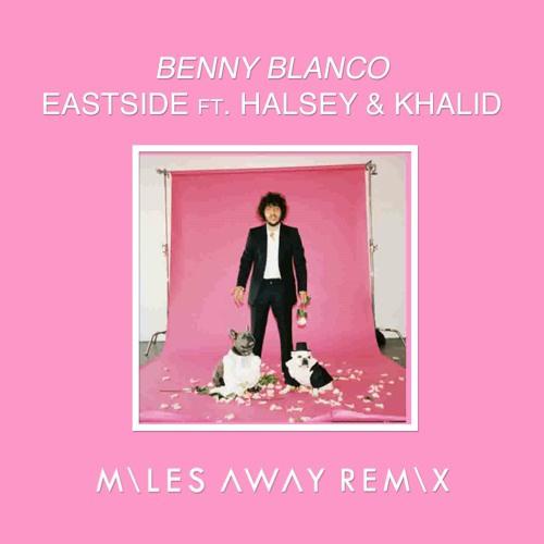 Eastside (Miles Away Remix)