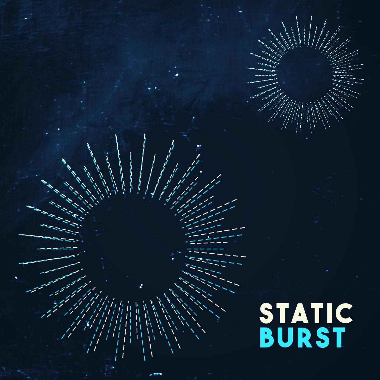 Static Burst