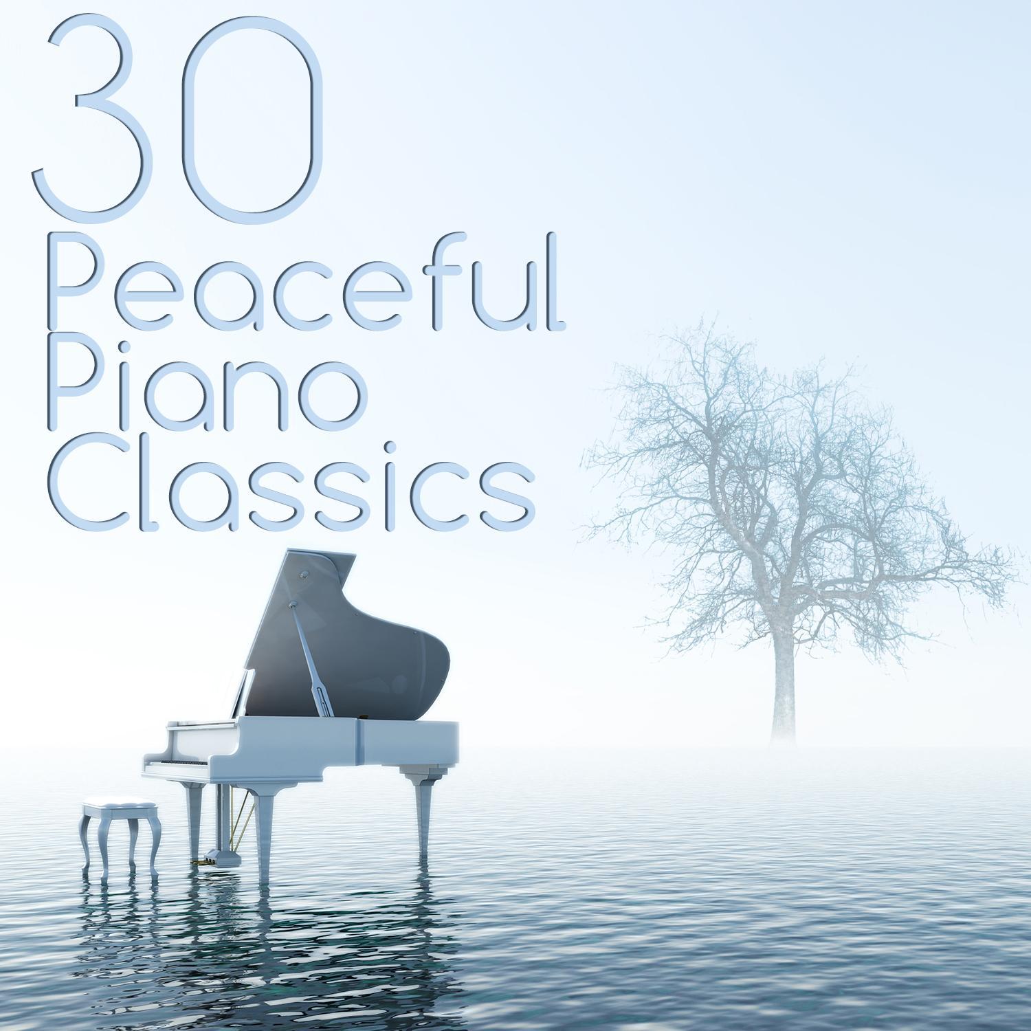 30 Peaceful Piano Classics