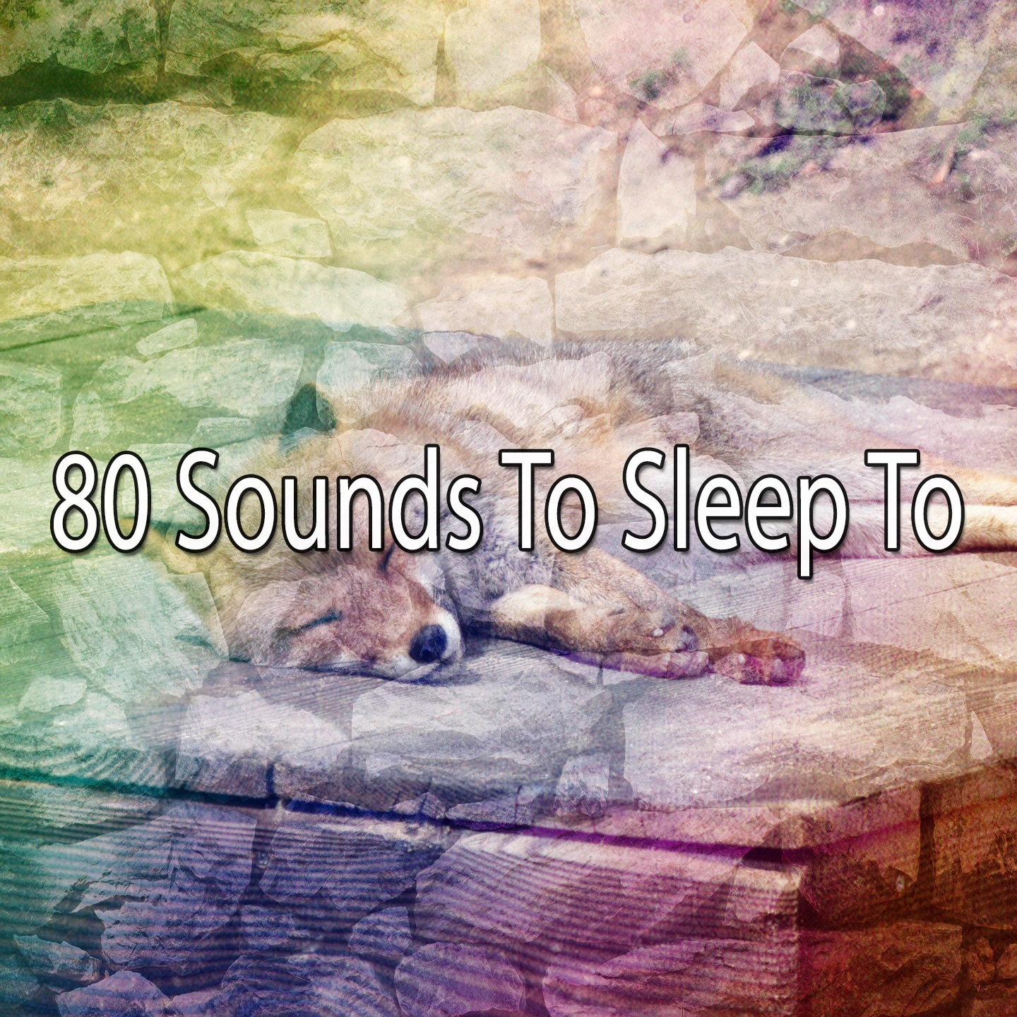 80 Sounds To Sleep To