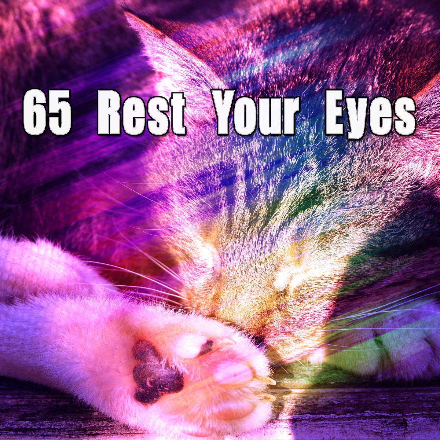 65 Rest Your Eyes