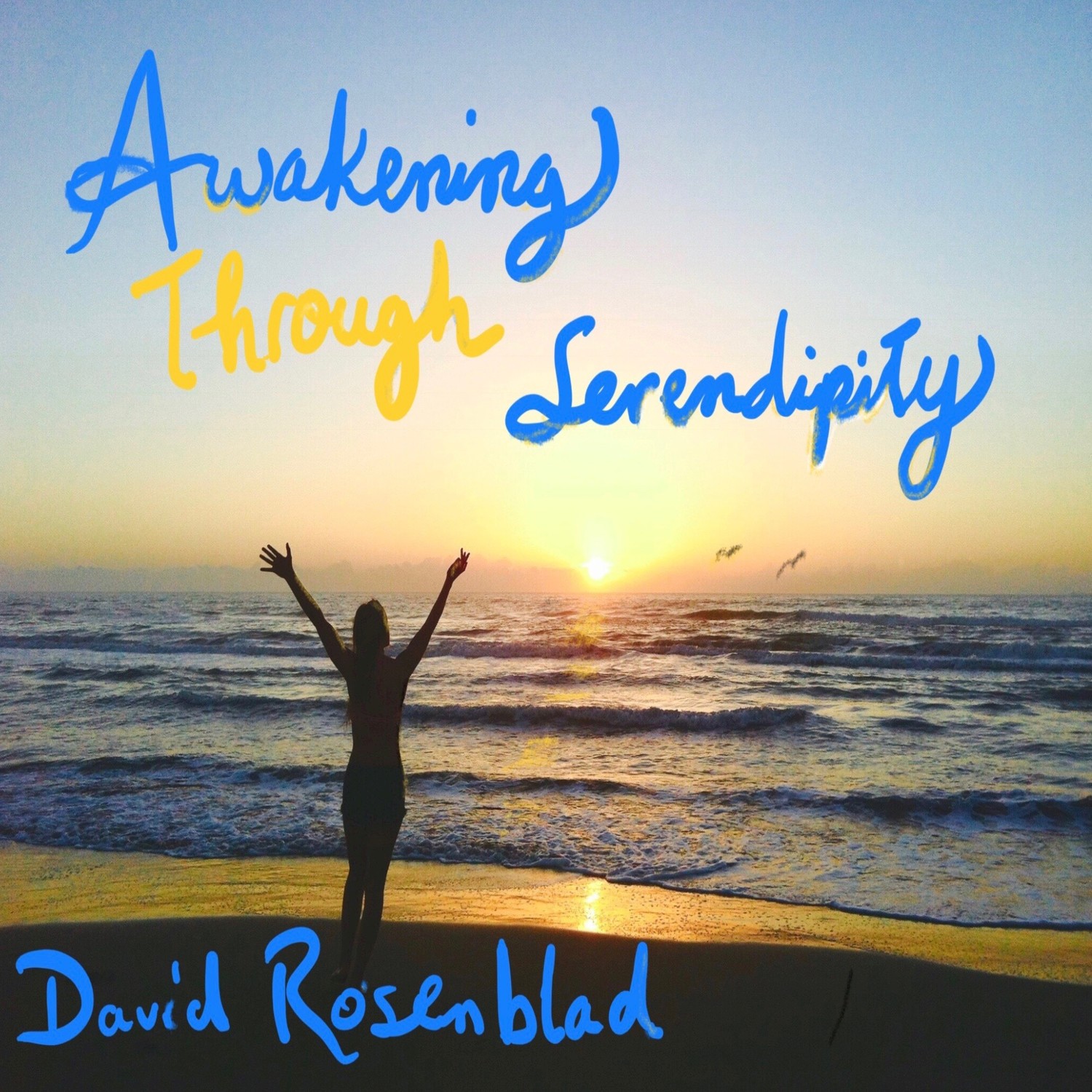 Awakening Through Serendipity