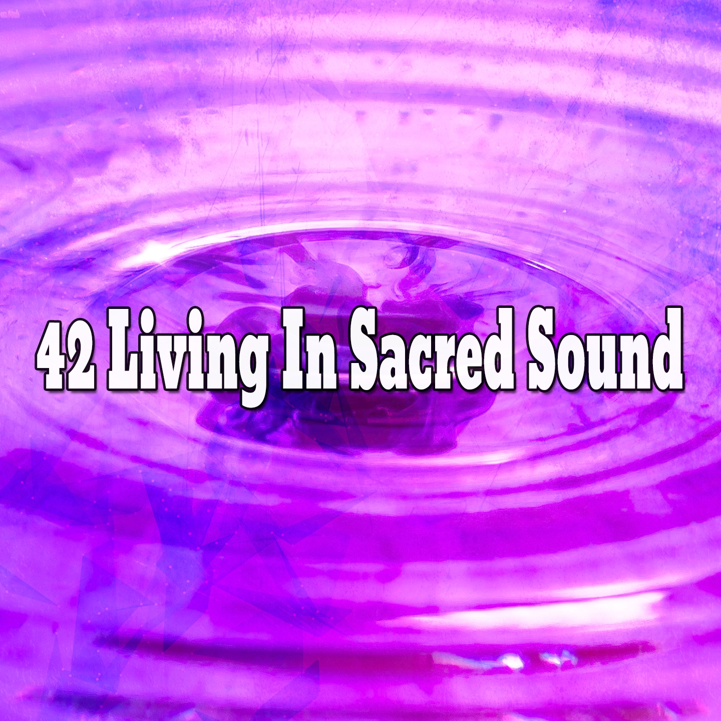 42 Living In Sacred Sound