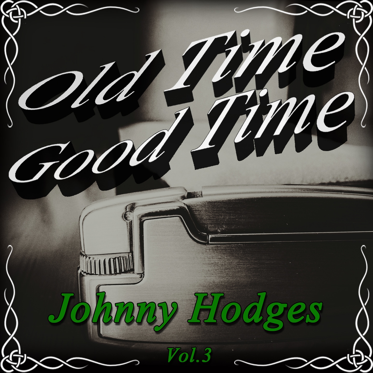 Old Time Good Time: Johnny Hodges, Vol. 3