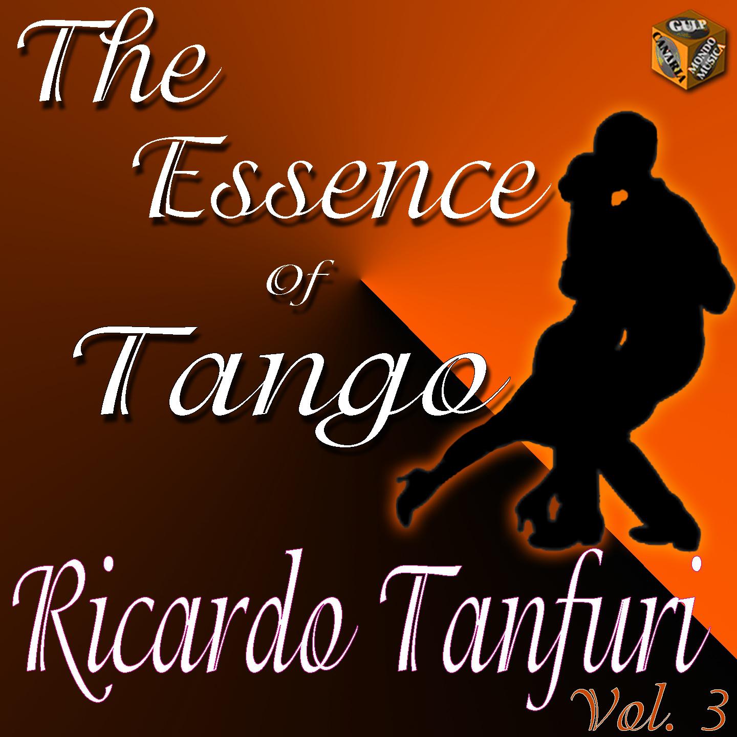 The Essence of Tango: Ricardo Tanturi, Vol. 3