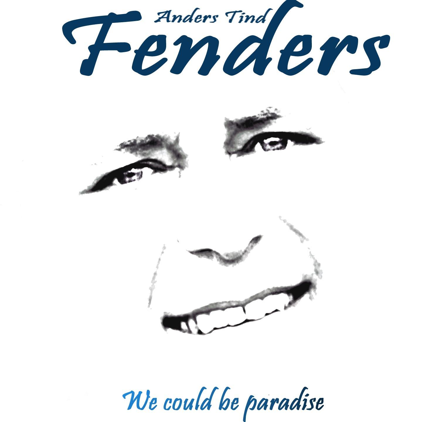 We Could Be Paradise (Anders Tind / Fenders)