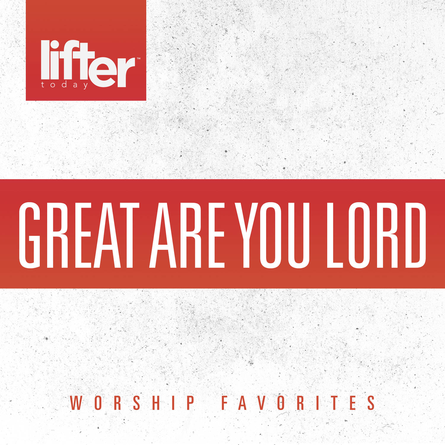 Great Are You Lord: Worship Favorites