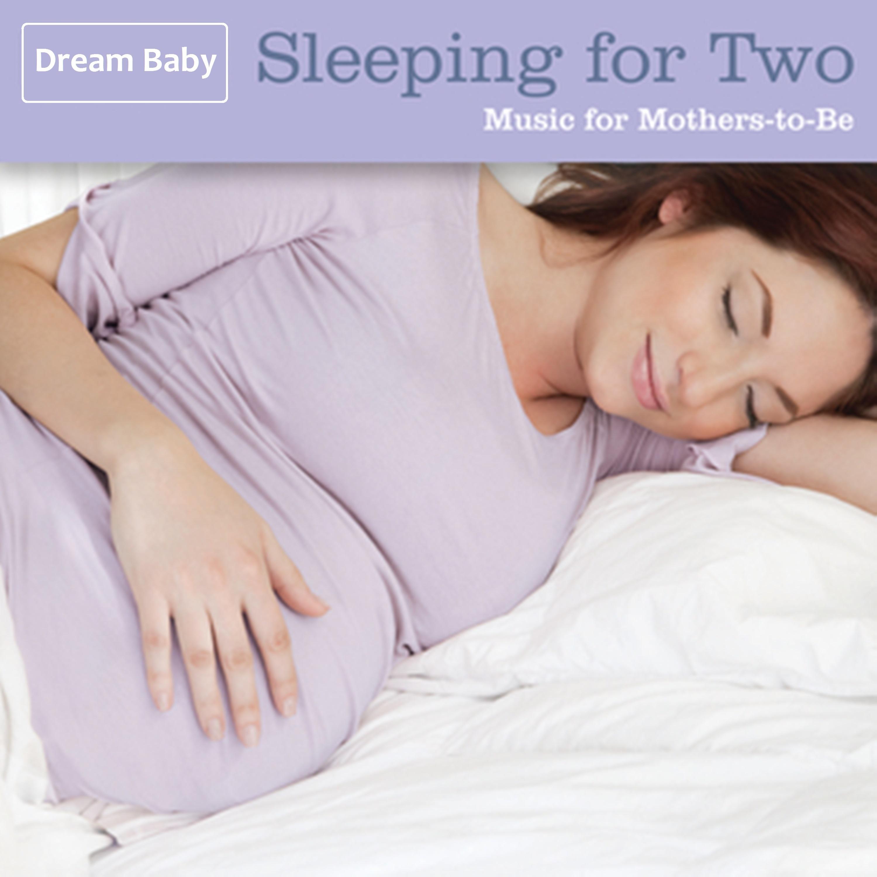 Sleeping for Two - Music for Mothers-to-Be