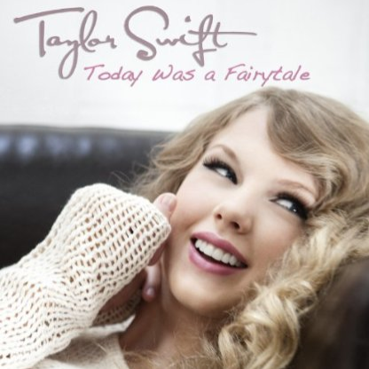 Today Was a Fairytale - Single