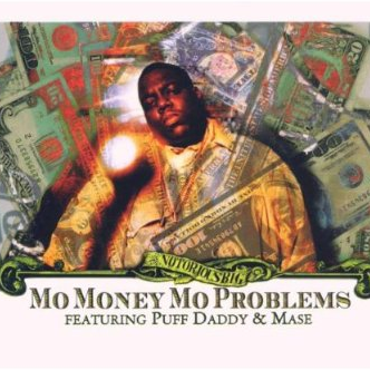Mo Money Mo Problems (Feat. Puff Daddy & Mase)