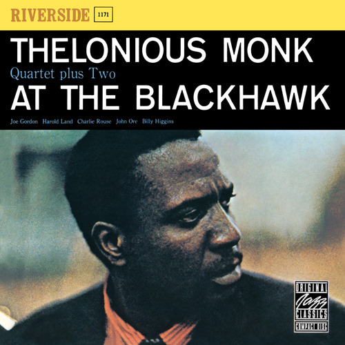 Thelonious Monk Quartet Plus Two at the Blackhawk [live]