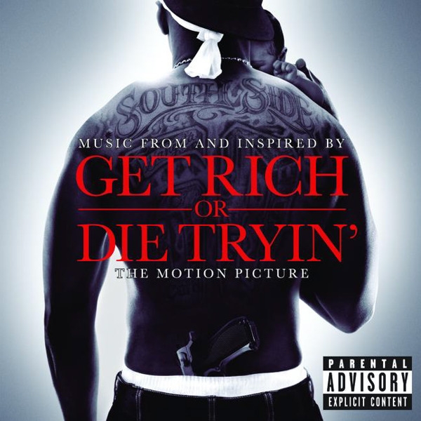 Get Rich or Die Tryin': Music from and Inspired by the Motion Picture