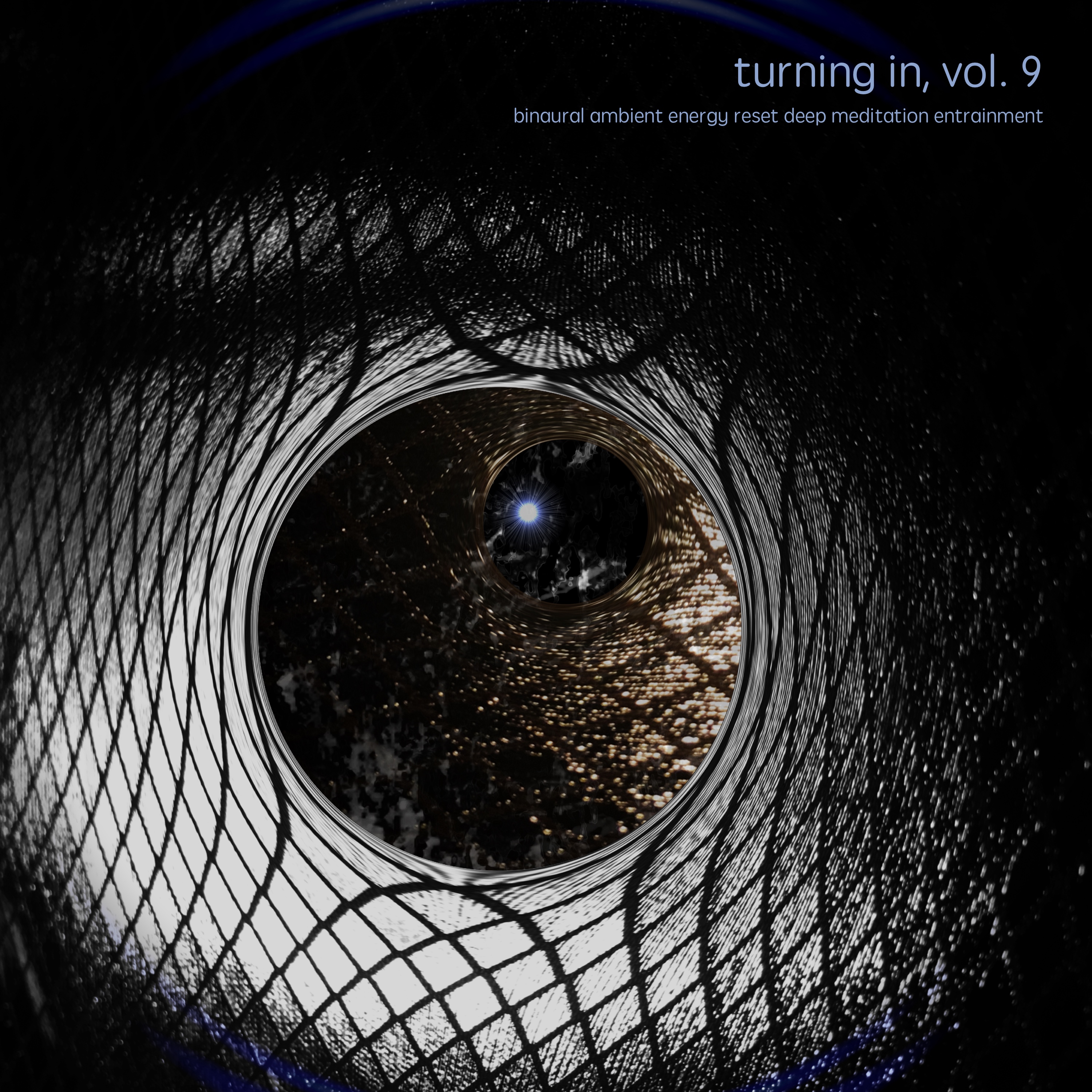 Turning In, Vol. 9 (Binaural Ambient Energy Reset Deep Meditation Entrainment)