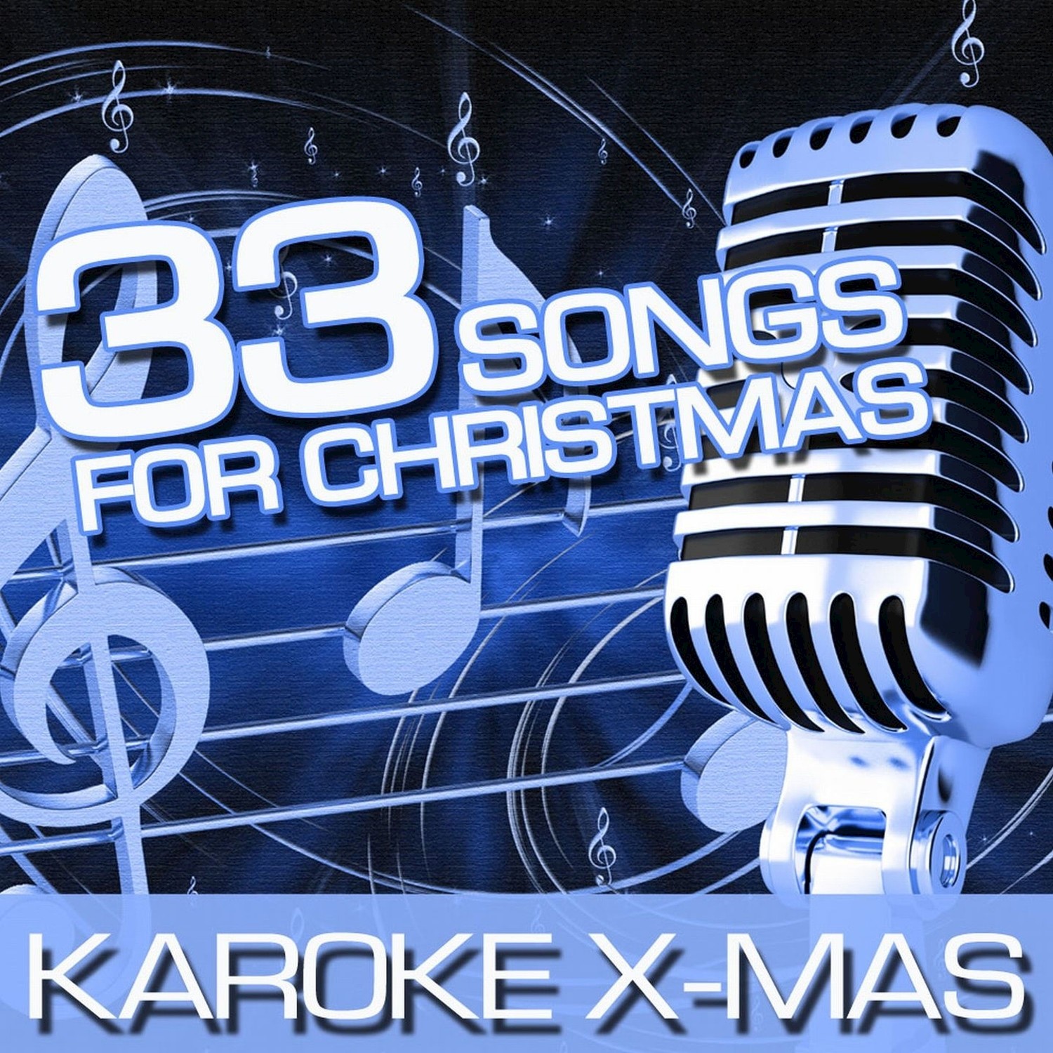 Karaoke X-Mas : 33 Songs for Christmas, Vol. 1 (Karaoke)