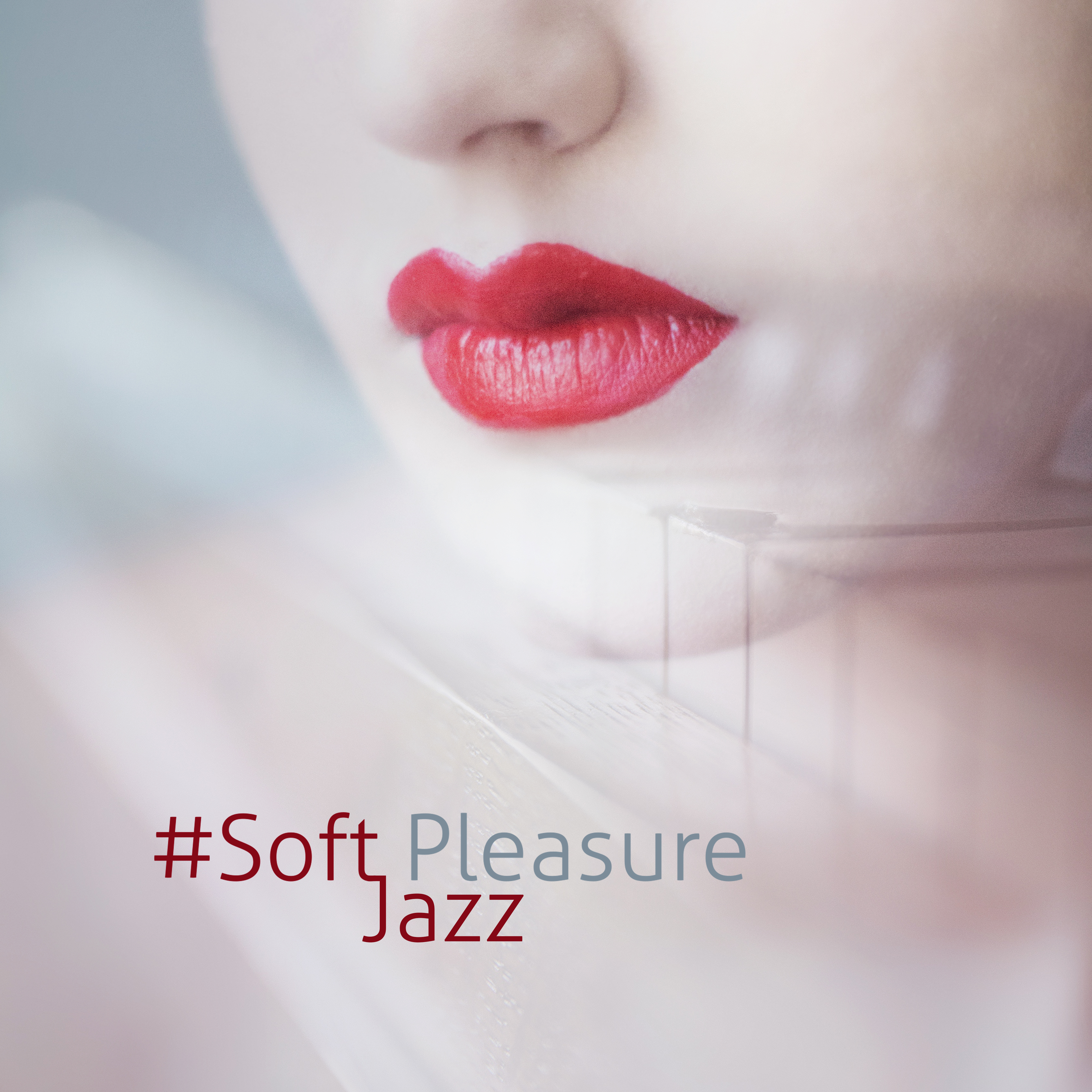 #Soft Pleasure Jazz