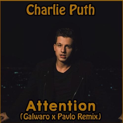 Attention (Galwaro x Pavlo Remix)
