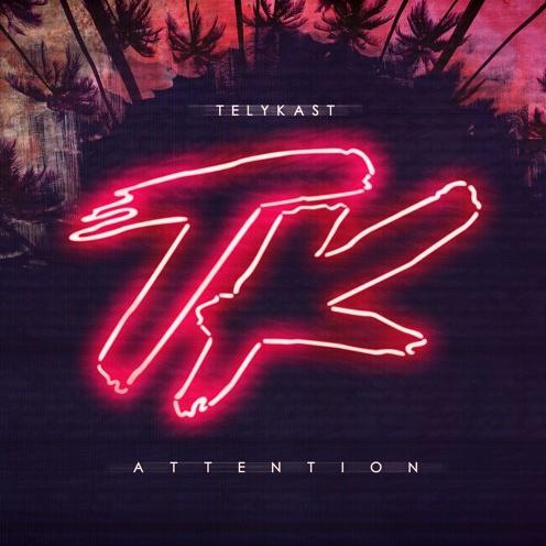 Attention (TELYKast Remix)