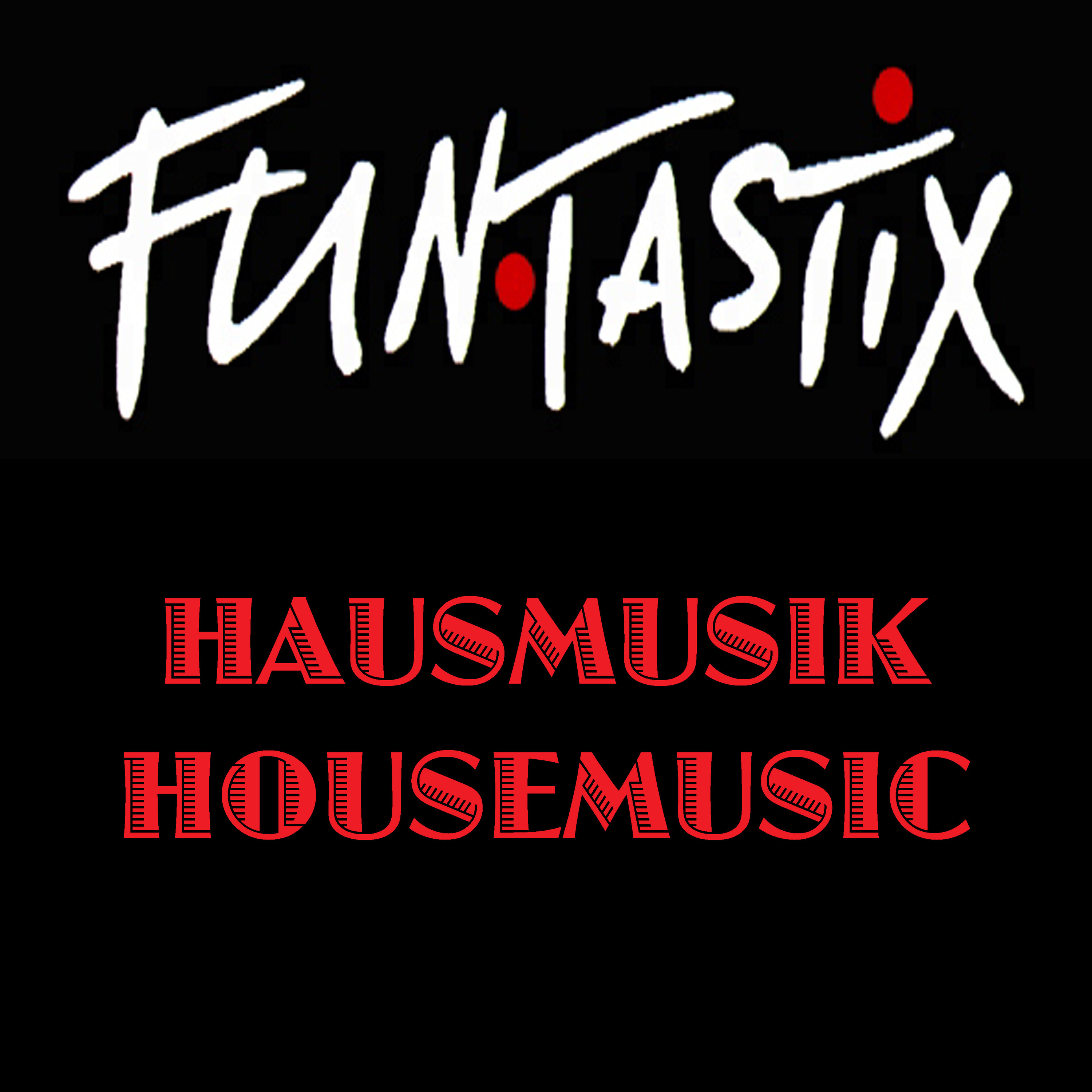 Housemusic / Hausmusik