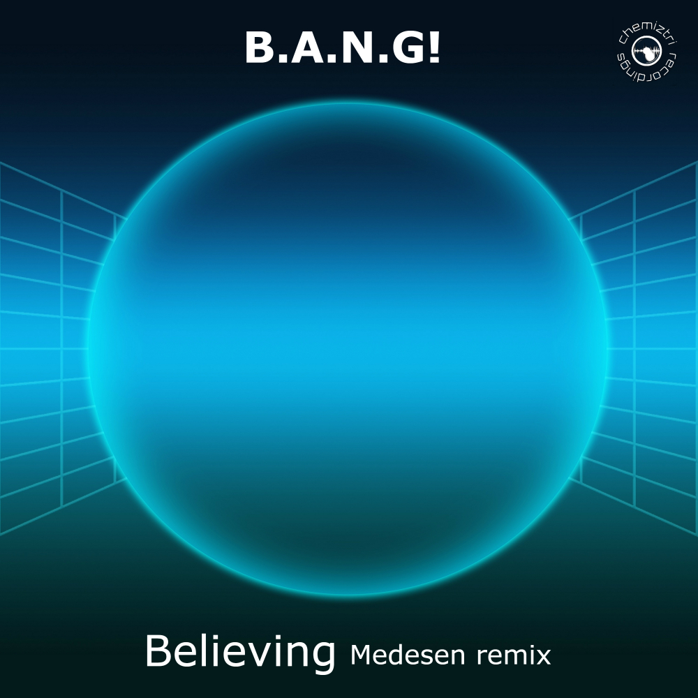 Believing (Medesen Remix)