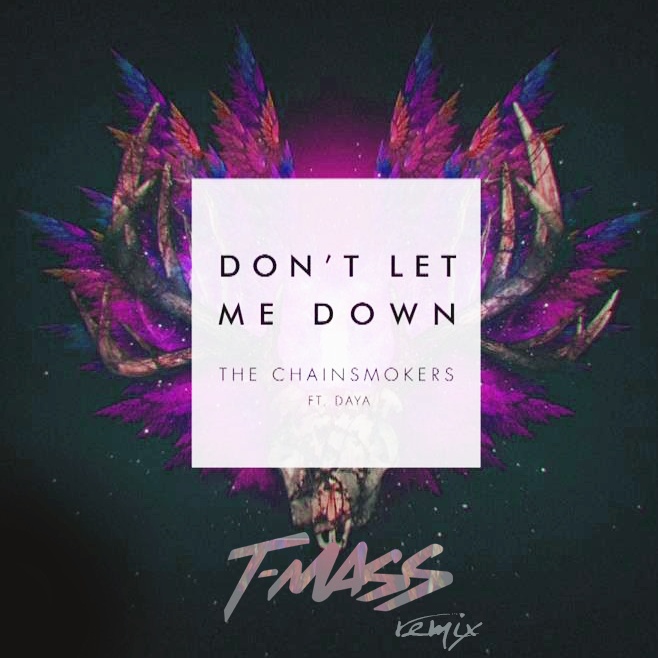 Don't Let Me Down (T-Mass Remix)