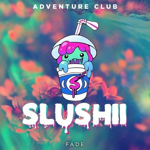 Fade (Slushii Remix)