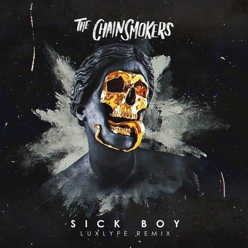 Sick Boy (LuxLyfe Remix)