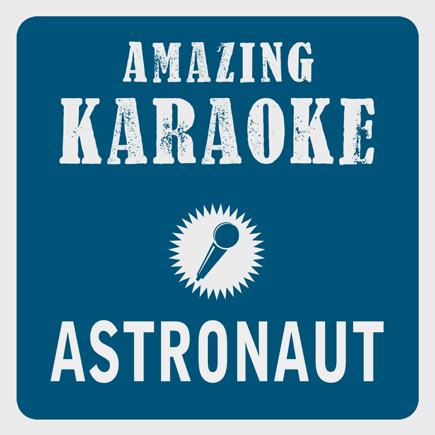 Astronaut (Karaoke Version) (Originally Performed By Sido & Andreas Bourani)