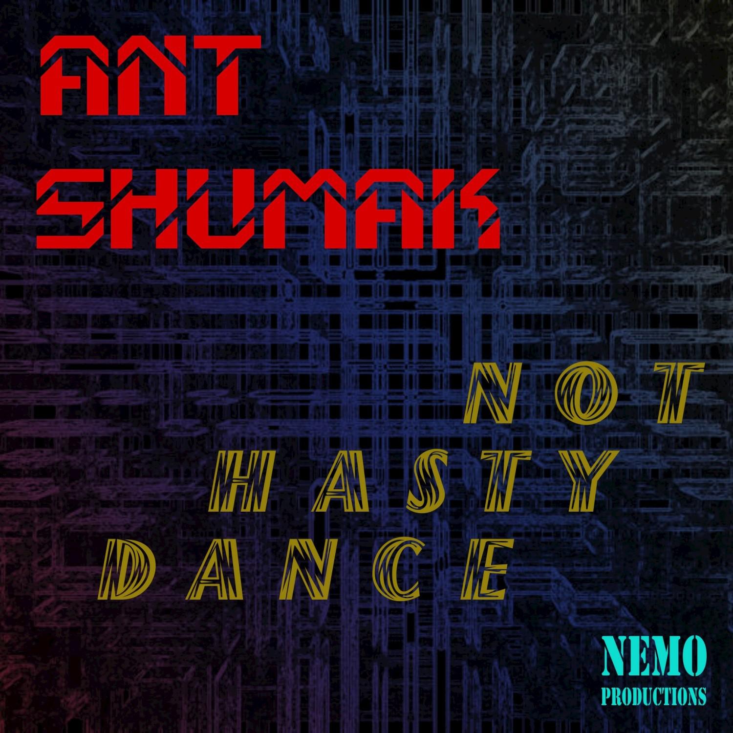 Not Hasty Dance